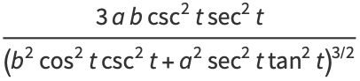 (3abcsc^2tsec^2t)/((b^2cos^2tcsc^2t+a^2sec^2ttan^2t)^(3/2))