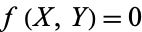 f(X,Y)=0
