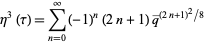  eta^3(tau)=sum_(n=0)^infty(-1)^n(2n+1)q^_^((2n+1)^2/8) 