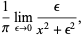 1/pilim_(epsilon->0)epsilon/(x^2+epsilon^2),