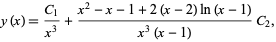  y(x)=(C_1)/(x^3)+(x^2-x-1+2(x-2)ln(x-1))/(x^3(x-1))C_2, 