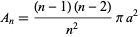  A_n=((n-1)(n-2))/(n^2)pia^2 