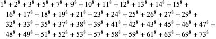 1 ^ 8 + 2 ^ 8 + 3 ^ 8 + 5 ^ 8 + 7 ^ 8 + 9 ^ 8 + 10 ^ 8 + 11 ^ 8 + 12 ^ 8 + 13 ^ 8 + 14 ^ 8 + 15 ^ 8 + 16 ^ 8 + 17 ^ 8 + 18 ^ 8 + 19 ^ 8 + 21 ^ 8 + 23 ^ 8 + 24 ^ 8 + 25 ^ 8 + 26 ^ 8 + 27 ^ 8 + 29 ^ 8 + 32 ^ 8 + 33 ^ 8 + 35 ^ 8 + 37 ^ 8 + 38 ^ 8 + 39 ^ 8 + 41 ^ 8 + 42 ^ 8 + 43 ^ 8 + 45 ^ 8 + 46 ^ 8 + 47 ^ 8 + 48 ^ 8 + 49 ^ 8 + 51 ^ 8 + 52 ^ 8 + 53 ^ 8 + 57 ^ 8 + 58 ^ 8 + 59 ^ 8 + 61 ^ 8 + 63 ^ 8 + 69 ^ 8 + 73 ^ 8
