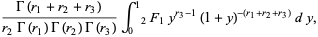 (Gamma(r_1+r_2+r_3))/(r_2Gamma(r_1)Gamma(r_2)Gamma(r_3))int_0^1_2F_1y^(r_3-1)(1+y)^(-(r_1+r_2+r_3))dy,