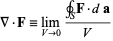  del ·F=lim_(V->0)(∮_SF·da)/V 