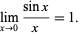  lim_(x->0)(sinx)/x=1. 
