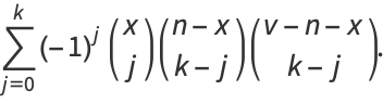 sum_(j=0)^(k)(-1)^j(x; j)(n-x; k-j)(v-n-x; k-j).