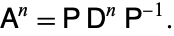  A^n=PD^nP^(-1). 