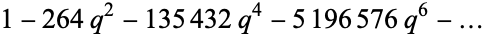 1-264q^2-135432q^4-5196576q^6-...