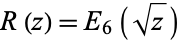 R(z)=E_6(sqrt(z))