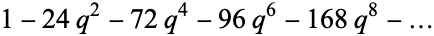 1-24q^2-72q^4-96q^6-168q^8-...