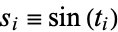 s_i=sin(t_i)