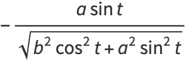 -(asint)/(sqrt(b^2cos^2t+a^2sin^2t))