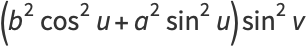 (b^2cos^2u+a^2sin^2u)sin^2v