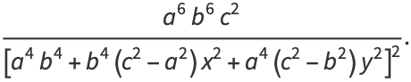 (a^6b^6c^2)/([a^4b^4+b^4(c^2-a^2)x^2+a^4(c^2-b^2)y^2]^2).