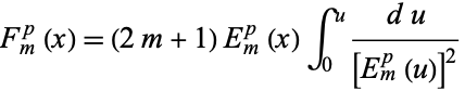  F_m^p(x)=(2m+1)E_m^p(x)int_0^u(du)/([E_m^p(u)]^2) 