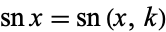 snx=sn(x,k)