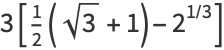 3[1/2(sqrt(3)+1)-2^(1/3)]