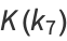 K(k_7)