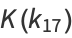 K(k_(17))