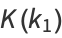 K(k_1)