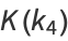 K(k_4)