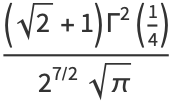 ((sqrt(2)+1)Gamma^2(1/4))/(2^(7/2)sqrt(pi))