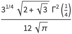 (3^(1/4)sqrt(2+sqrt(3))Gamma^2(1/4))/(12sqrt(pi))