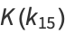 K(k_(15))