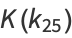 K(k_(25))