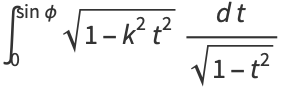 int_0^(sinphi)sqrt(1-k^2t^2)(dt)/(sqrt(1-t^2))