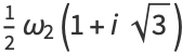 1/2omega_2(1+isqrt(3))