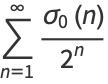 sum_(n=1)^(infty)(sigma_0(n))/(2^n)