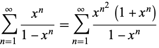  sum_(n=1)^infty(x^n)/(1-x^n)=sum_(n=1)^infty(x^(n^2)(1+x^n))/(1-x^n) 