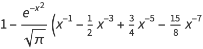 1-(e^(-x^2))/(sqrt(pi))(x^(-1)-1/2x^(-3)+3/4x^(-5)-(15)/8x^(-7)