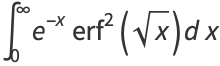 int_0^inftye^(-x)erf^2(sqrt(x))dx