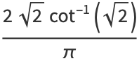 (2sqrt(2)cot^(-1)(sqrt(2)))/pi