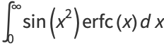 int_0^inftysin(x^2)erfc(x)dx