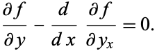  (partialf)/(partialy)-d/(dx)(partialf)/(partialy_x)=0. 
