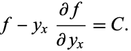  f-y_x(partialf)/(partialy_x)=C. 