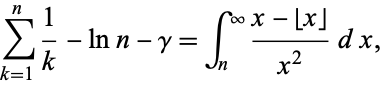  sum_(k=1)^n1/k-lnn-gamma=int_n^infty(x-|_x_|)/(x^2)dx, 