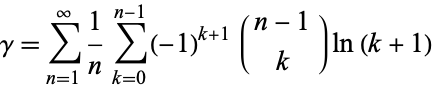  gamma=sum_(n=1)^infty1/nsum_(k=0)^(n-1)(-1)^(k+1)(n-1; k)ln(k+1) 