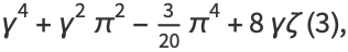 gamma^4+gamma^2pi^2-3/(20)pi^4+8gammazeta(3),