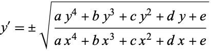  y^'=+/-sqrt((ay^4+by^3+cy^2+dy+e)/(ax^4+bx^3+cx^2+dx+e)) 