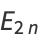 E_(2n)