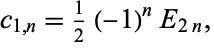  c_(1,n)=1/2(-1)^nE_(2n), 