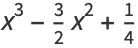 x^3-3/2x^2+1/4