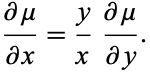  (partialmu)/(partialx)=y/x(partialmu)/(partialy). 