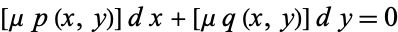  [mup(x,y)]dx+[muq(x,y)]dy=0 