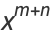 x^(m+n)